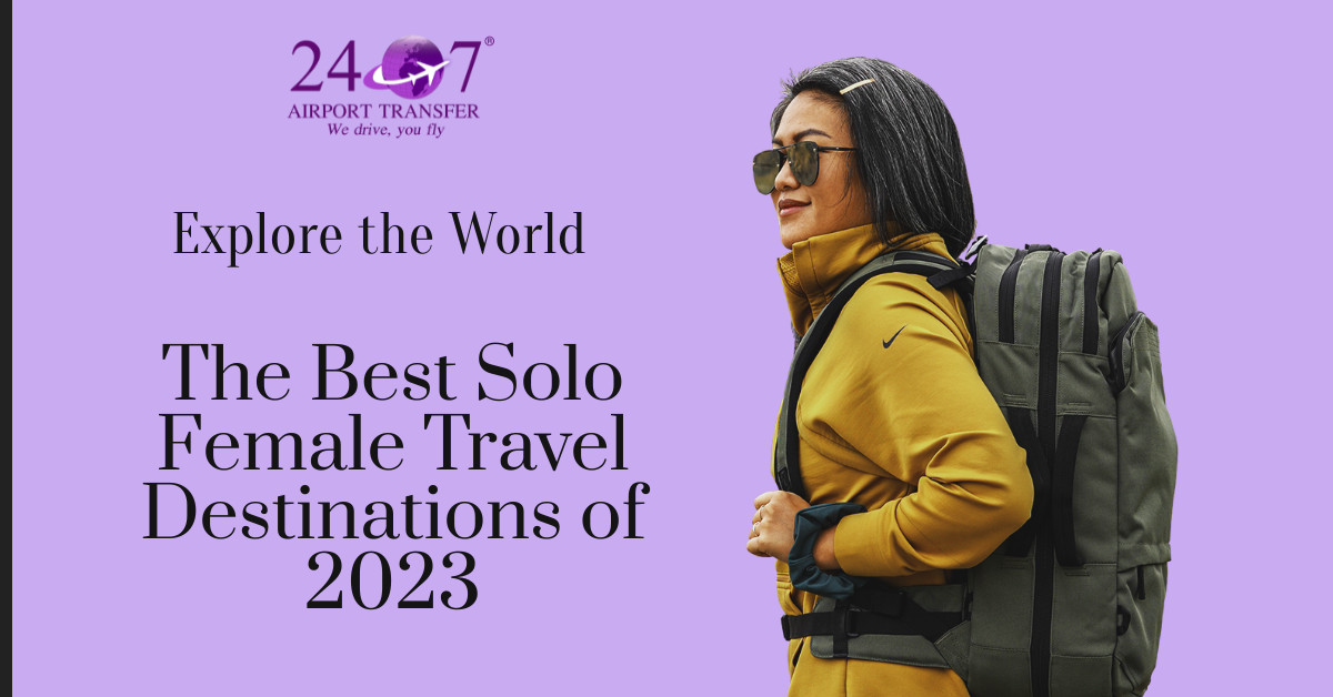 best solo female travel destinations 2023